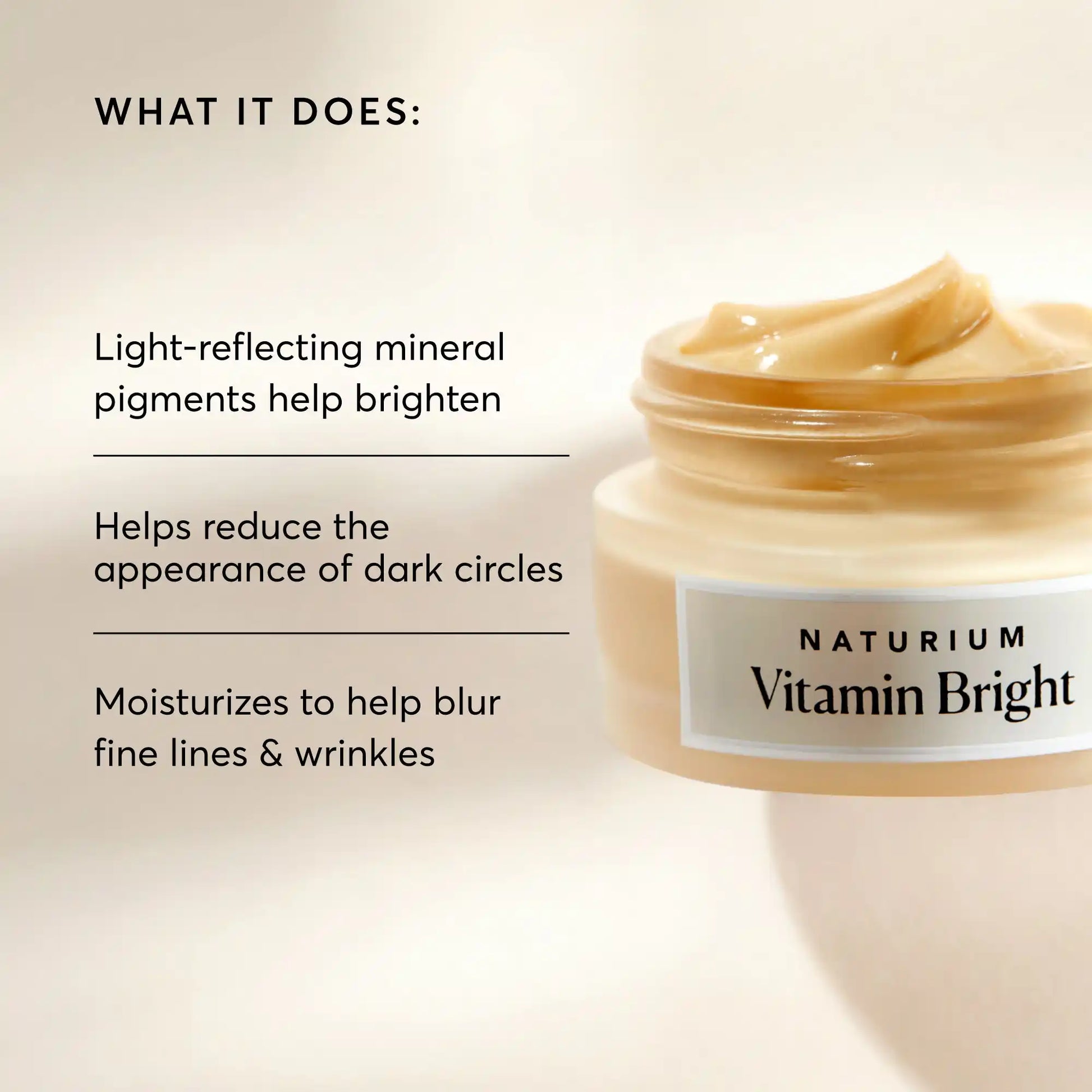 vitamin-bright-illuminating-eye-cream-c7 NATR-10086-Alt-Image-Vitamin-Bright-Illuminating-Eye-Cream-02_b4051379-6020-47e3-9fb5-1793b743726f.webp