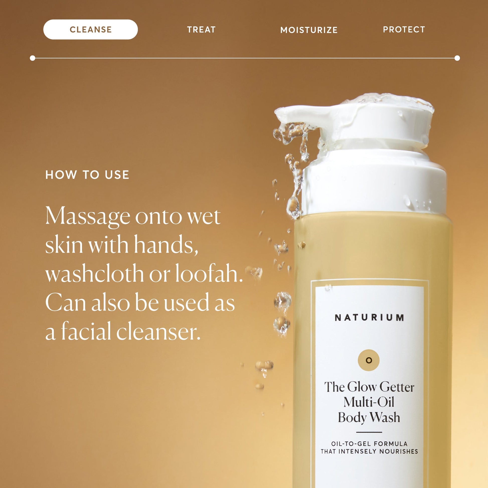 the-glow-getter-multi-oil-hydrating-body-wash-m6 NATR-40001-Alt-Images-The-Glow-Getter-Multi-Oil-Body-Wash-04_830fcb56-6eaa-41f6-ad66-6cdcd333d0d7.jpg