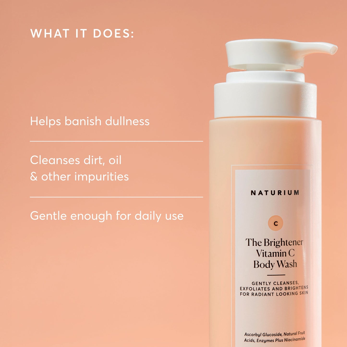 the-brightener-vitamin-c-brightening-body-wash-q3 NATR-40004-Alt-Images-The-Brightener-Vitamin-C-Brightening-Body-Wash-02.jpg